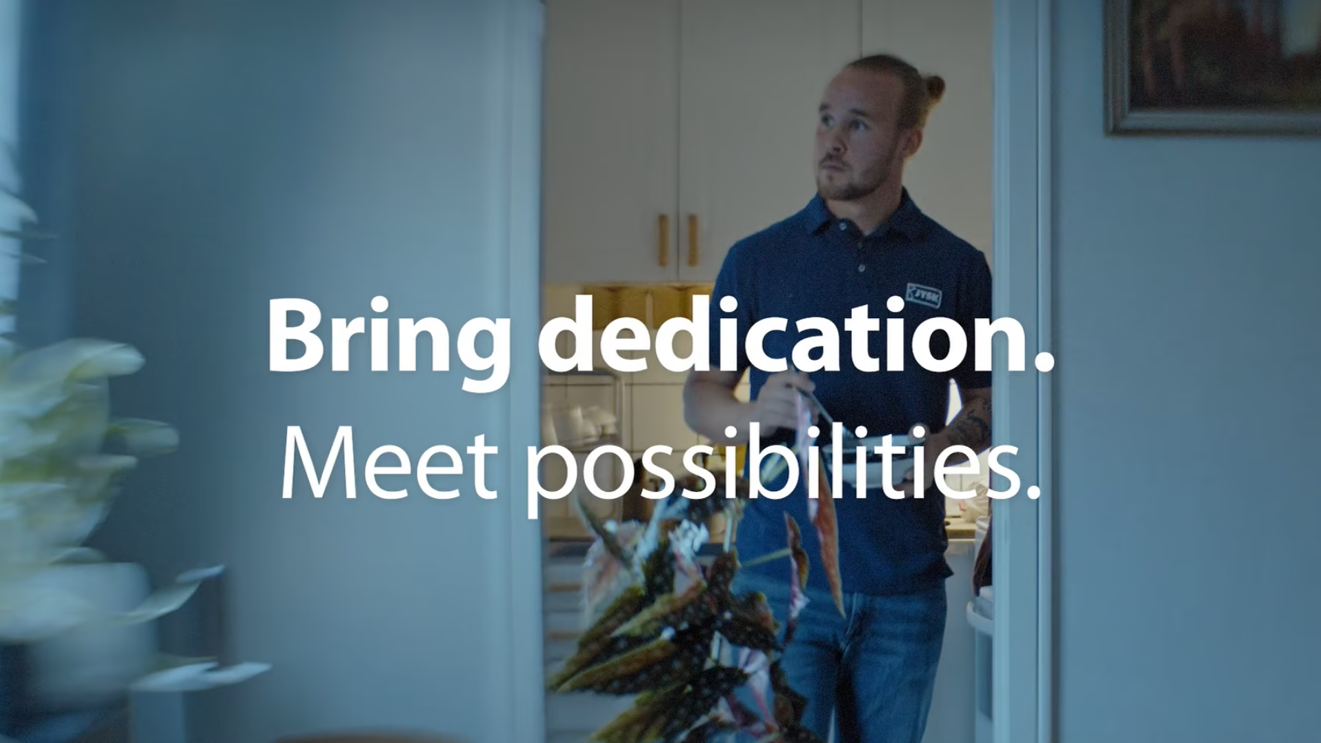 JYSK - Bring dedication. Meet possibilities.