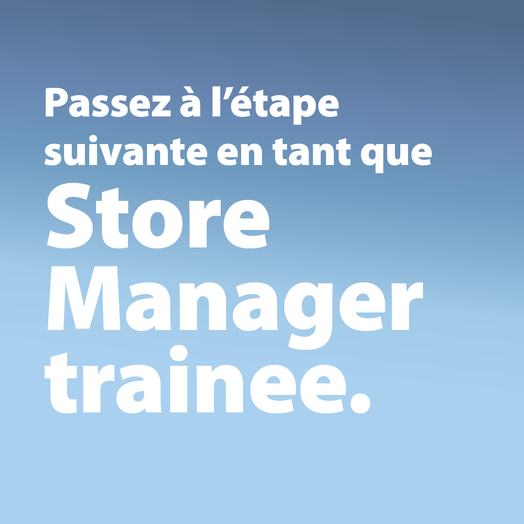 JBE-FR - Store Manager Trainee